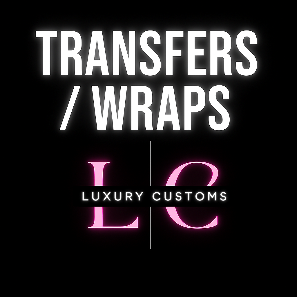 Transfers/Wraps